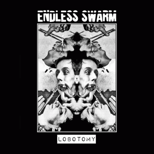 Endless Swarm : Lobotomy